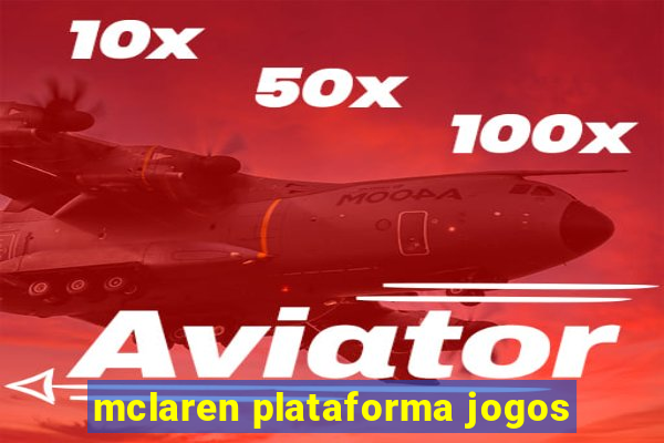 mclaren plataforma jogos